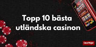 Bästa utländska casino - En guide till de bästa spelupplevelserna 641403987 Bästa utländska casino - En guide till de bästa spelupplevelserna 641403987