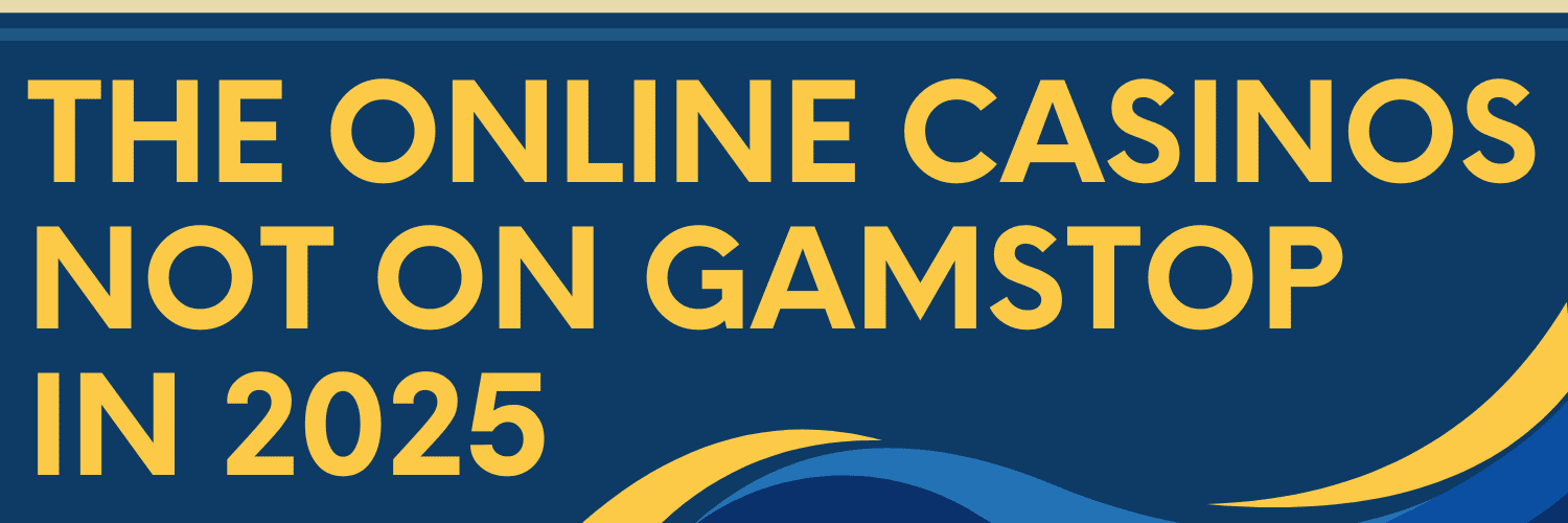 Exploring Casinos Not on Gamstop UK Your Guide to Alternative Gaming Options