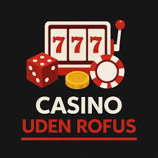 Bedste Casinoer uden ROFUS 2026 332277706