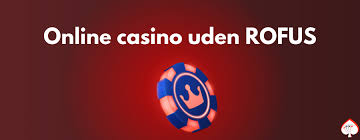 Casinospil Uden Om Rufus En Guide til Alternativer