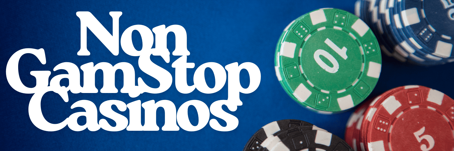 Explore the World of Casinos Not Registered on Gamstop 1814079379