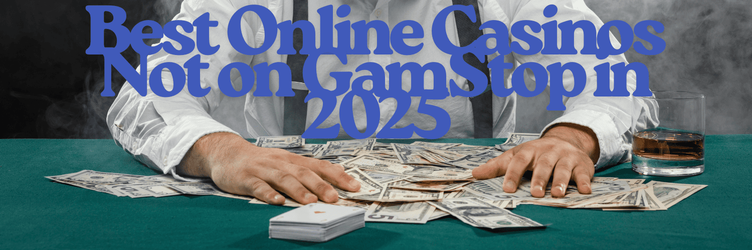 Gambling Sites Not Signed Up Discovering New Opportunities
