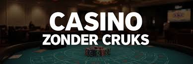 Online Casino's Zonder CRUKS Een Nieuwe Ervaring in de Wereld van Gokken