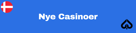 Udforsk Nye Casinoer i Danmark Nyheder, Bonusser og Spilmuligheder